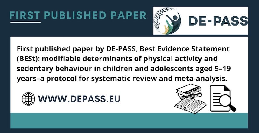 Published paper: DE-PASS Best Evidence Statement (BESt): modifiable determinants of physical activity and sedentary behaviour in children and adolescents aged 5–19 years–a protocol for systematic review and meta-analysis.